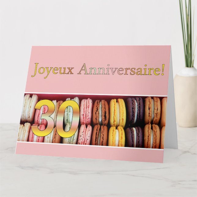 30th French Birthday Macaron-Joyeux Anniversaire! Card (Front)