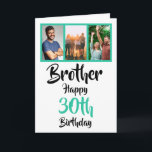30th happy birthday brother photo collage Card<br><div class="desc">🌶️ Put a smile on a face with this awesome 30th birthday brother photo collage card. - Simply click to personalise this design 🔥 My promises - This design is unique and is designed with you in mind 🙏 Thank you for supporting my small business - If you would like...</div>