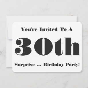 30th Surprise Birthday party Invite, black & white Invitation