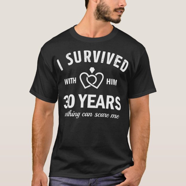 30th Wedding Anniversary For Her Survived 30 Years T-Shirt (Front)