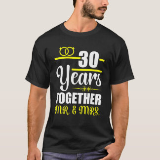 30Th Wedding Anniversary Ideas Couple Anniversary T-Shirt