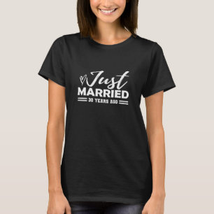 30th Wedding Anniversary - Just Married 30 Years T-Shirt