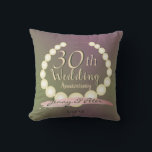 30th Wedding Anniversary Pearls Cushion<br><div class="desc">The modern gift is to give diamonds,  but the traditional is pearls and don't they make a lovely emblem for their 30th wedding anniversary?!</div>