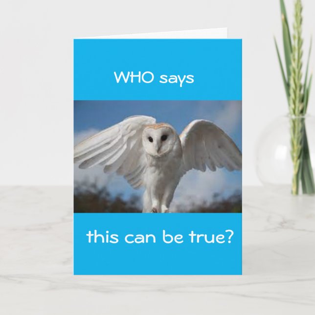 **30th** WHOO SAYS THIS IS "TRUE?" Card (Front)