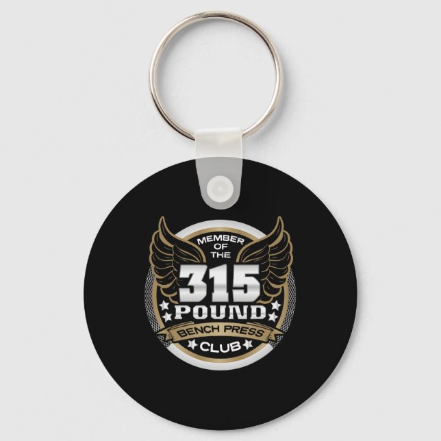315 Pound Bench Press Club For Powerlifter Weightl Key Ring (Front)