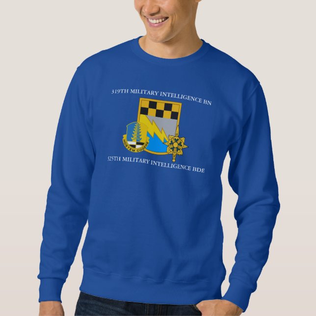 319TH MILITARY INTELLIGENCE BATTALION 525TH BDE SWEATSHIRT (Front)