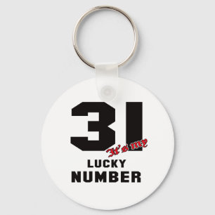 31 It's my lucky number Key Ring
