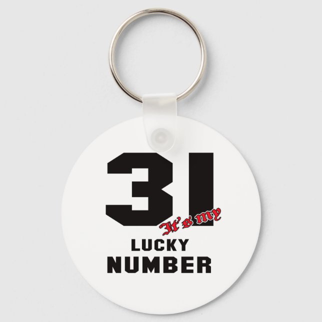 31 It's my lucky number Key Ring (Front)