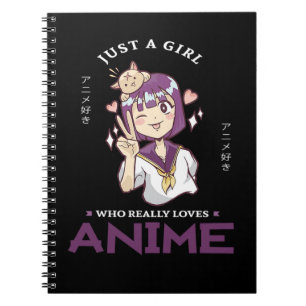 31.Just A Girl Who Really Loves Anime Notebook