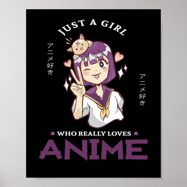 31.Just A Girl Who Really Loves Anime Poster (Front)