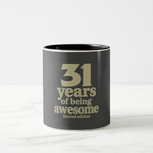 31 Years Of Being Awesome 31st Birthday Two-Tone Coffee Mug