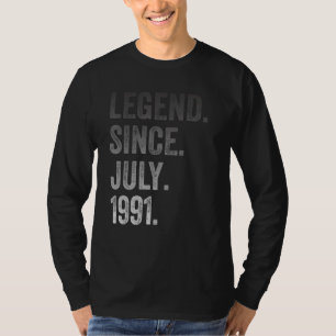 31st Birthday 31 Years Old Legend Since July 1991 T-Shirt