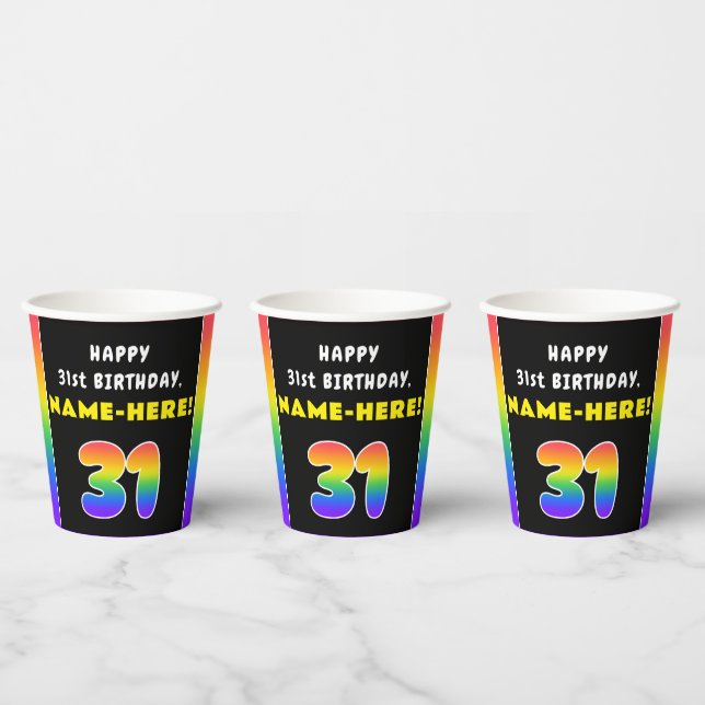 31st Birthday: Colourful Rainbow # 31, Custom Name Paper Cups (Multi)