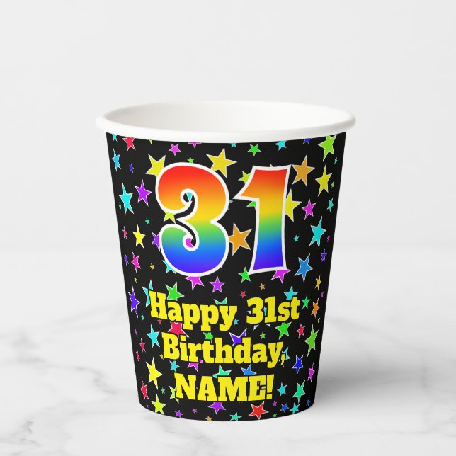 31st Birthday: Fun Stars Pattern and Rainbow 31 Paper Cups (Front)