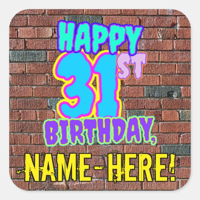 31st Birthday – Fun, Urban Graffiti Inspired Look Square Sticker (Front)