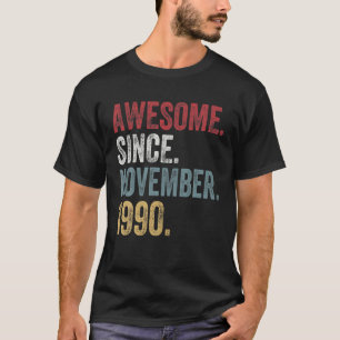 31St Birthday Tee Since November 1990 31 Years Old