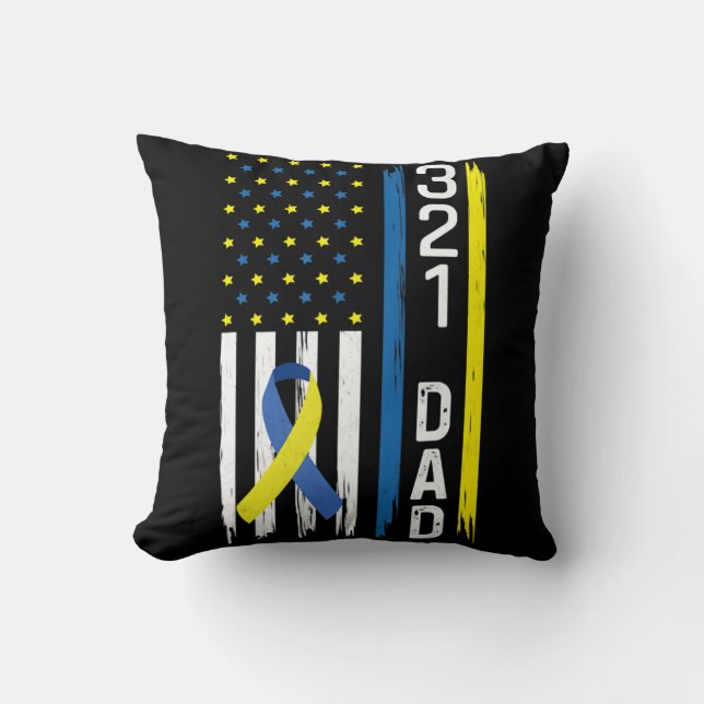 321 Dad Down Syndrome Support Awareness  Cushion (Front)