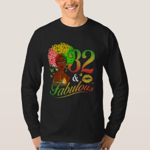 32 & Fabulous 32nd Birthday Messy Bun Afro Melanin T-Shirt