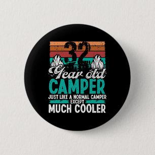 32 Year Old Camper Scouting Vintage Camping 32 Bir 6 Cm Round Badge