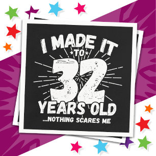 32 Year Old Sarcastic Meme Funny 32nd Birthday Napkin