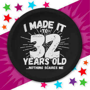 32 Year Old Sarcastic Meme Funny 32nd Birthday Paper Plate