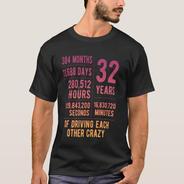 32 Years Married Funny 32nd Wedding Anniversary T-Shirt (Front)
