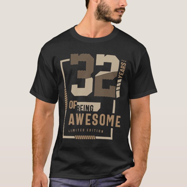 32 Years Of Being Awesome 32nd Birthday Gift  T-Shirt (Front)