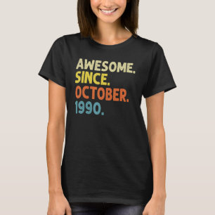 32 Years Old Awesome Since October 1990 32nd Birt T-Shirt