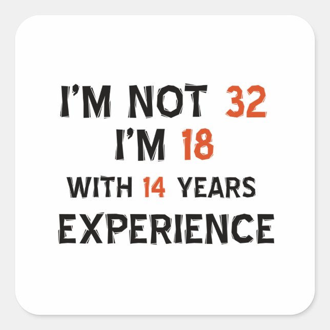 32nd birthday designs square sticker (Front)