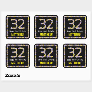 32nd Birthday: Floral Flowers Number, Custom Name Square Sticker