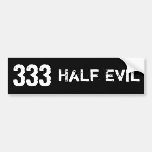 333 Half Evil Bumper Sticker