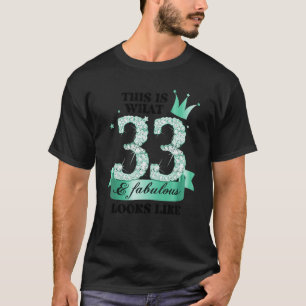 33 & Fabulous I Turquoise White Party Group Photo  T-Shirt