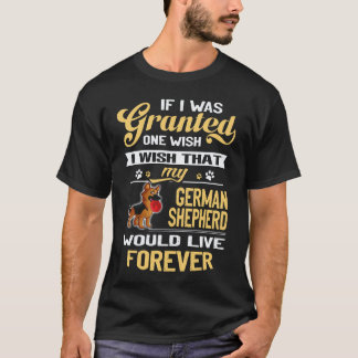 33 If I Was Granted One Wish I Wish That My German T-Shirt