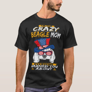 33 I'm The Crazy Beagle Mum Beagle T-Shirt