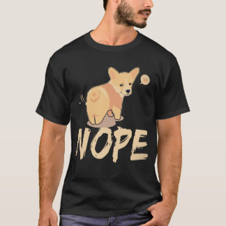 33 Nope - Corgi T-Shirt