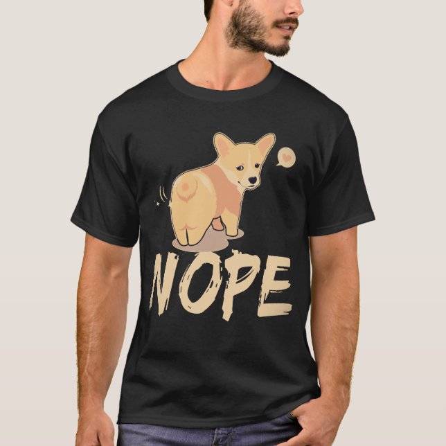 33 Nope - Corgi T-Shirt (Front)