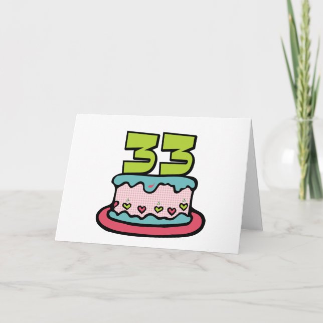 33 Year Old Birthday Cake Card (Front)