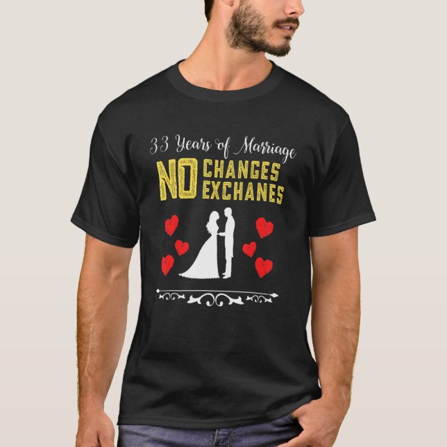 33 Years Of Marriage No Refunds Exchanges Couple A T-Shirt (Front)