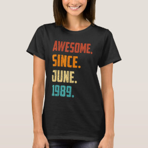 33 Years Old Awesome Since June 1989 33rd Birthday T-Shirt