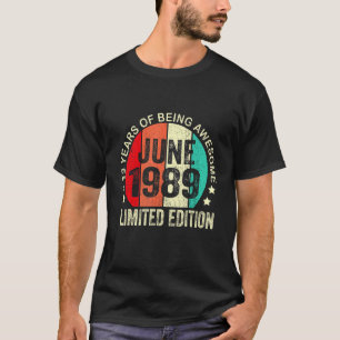 33 Years Old  June 1989  33rd Birthday T-Shirt