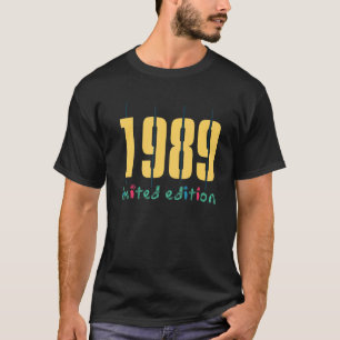 33rd Birthday Ladies Mens 33 Years 1989  Gift 6 T-Shirt