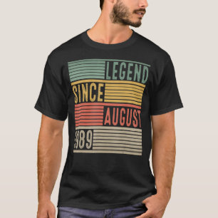 33rd Birthday Legend Since August 1989 33 Years O T-Shirt