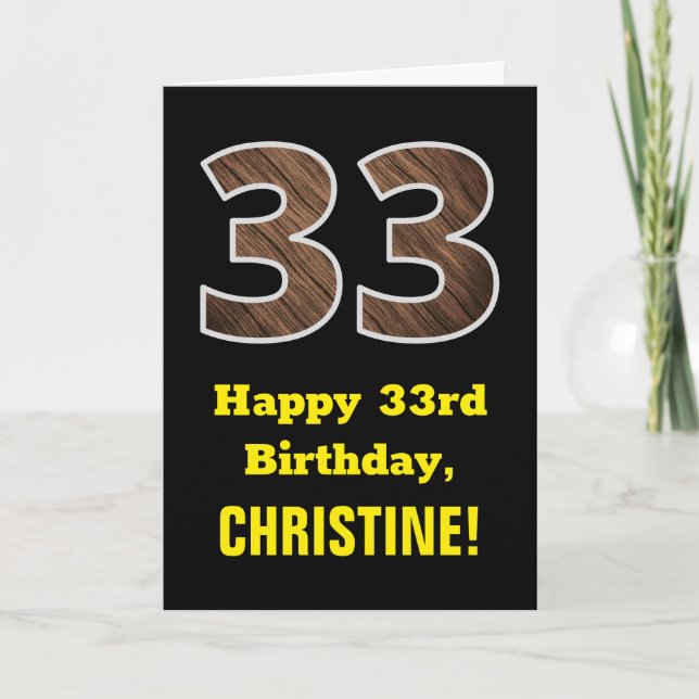33rd Birthday: Name, Faux Wood Grain Pattern "33" Card (Front)