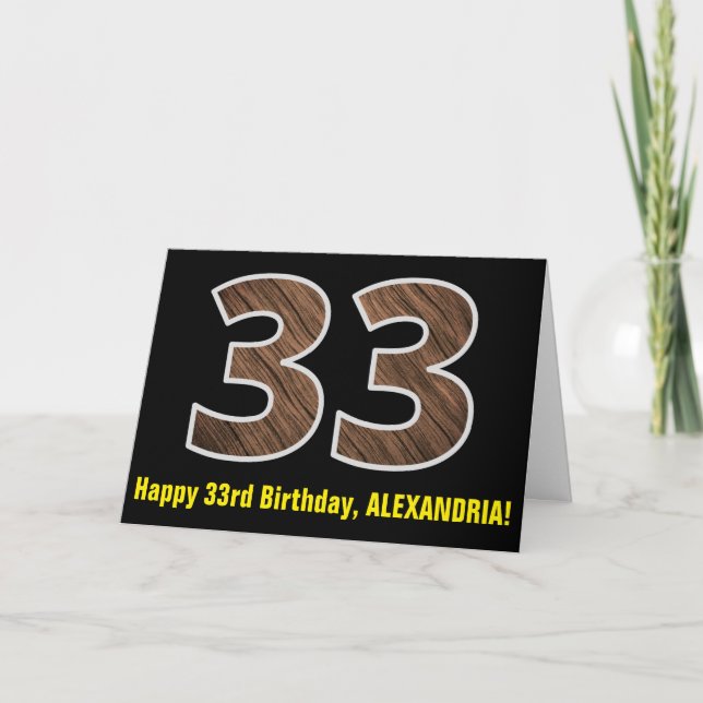 33rd Birthday: Name + Faux Wood Grain Pattern "33" Card (Front)