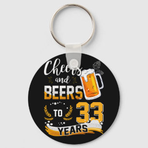 33rd Birthday Party Cheers And Beers To 33 Years Key Ring