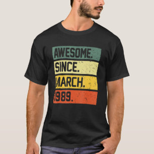 33th Birthday 33 Year Old Awesome Since March 198 T-Shirt