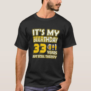 33th Birthday  Beerthday 33 Years old funny Beer d T-Shirt