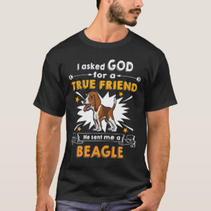 341 Asked God - True Friend - A Beagle T-Shirt