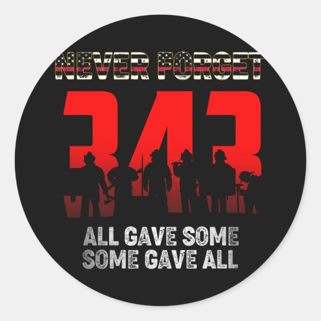 343 Firefighter Never Forget Shirt 9 11 21st Classic Round Sticker (Front)