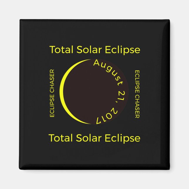 #34;eclipse Chaser#34; Total Solar Eclipse Aug 201 Magnet (Front)